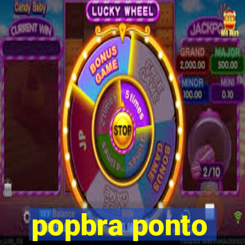 popbra ponto